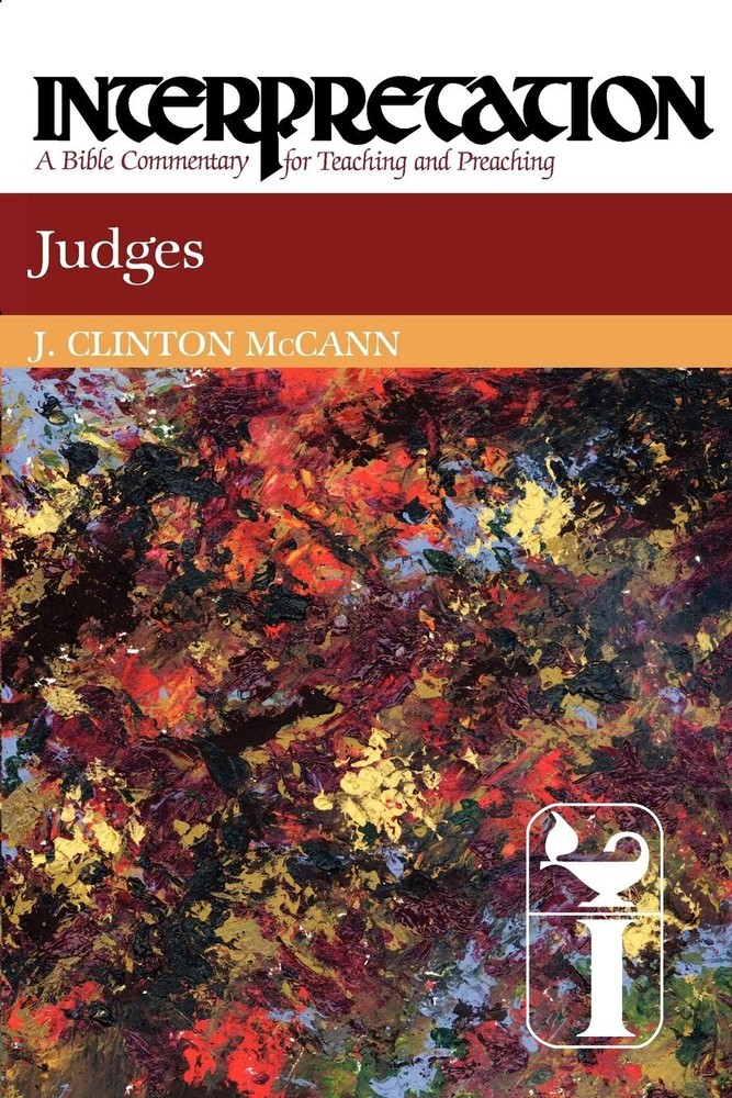 Judges: Interpretation: A Bible Commentary for Teaching and Preaching - pape...