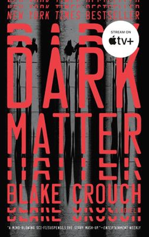 Dark Matter : A Novel Paperback Blake CrouchFree US Delivery | ISBN:1101904240