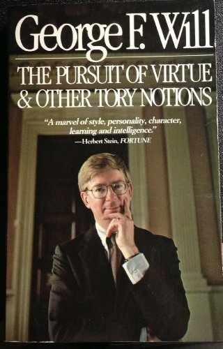 The Pursuit of Virtue and Other Tory - Paperback, by Will George F. - Very Good