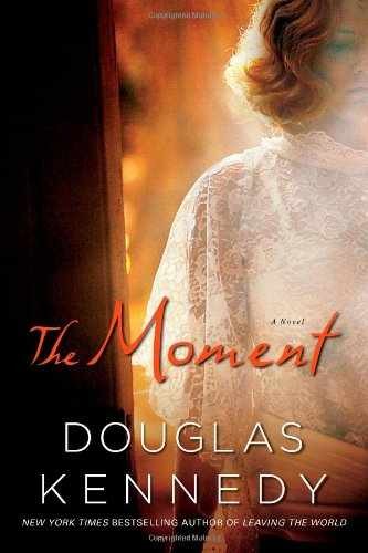 The Moment: A Novel - Hardcover, by Kennedy Douglas - Very Good b