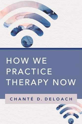 How We Practice Therapy Now - Paperback, by DeLoach Chanté D. - Very Good