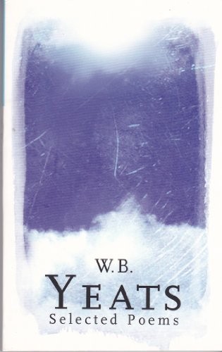 W.B.YEATS.SELECTED POEMS by W. B. Yeats Book The Fast Free ShippingFREE US DELIVERY | ISBN: 1407221442 | Quality Books
