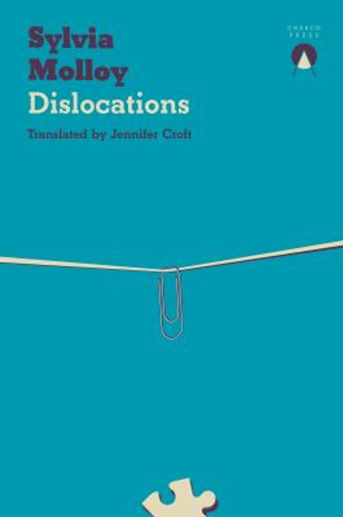 Dislocations Paperback Sylvia MolloyFree US Delivery | ISBN:1913867358