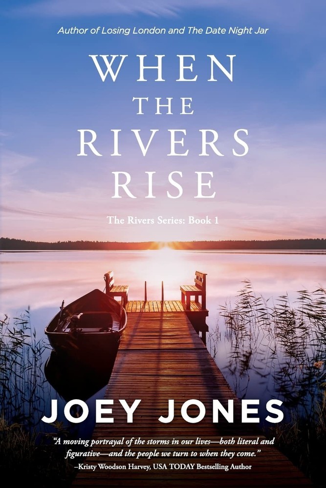 When the Rivers Rise (The Rivers Series) by Jones