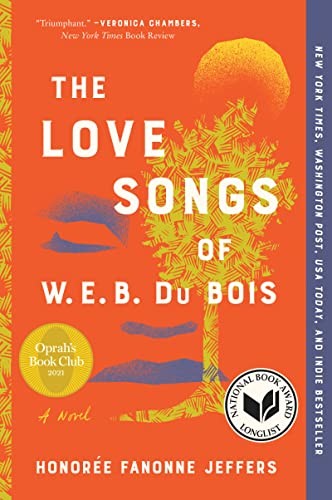 The Love Songs of W.E.B. Du Bois: An Oprah's Book Club Pick by Jeffers