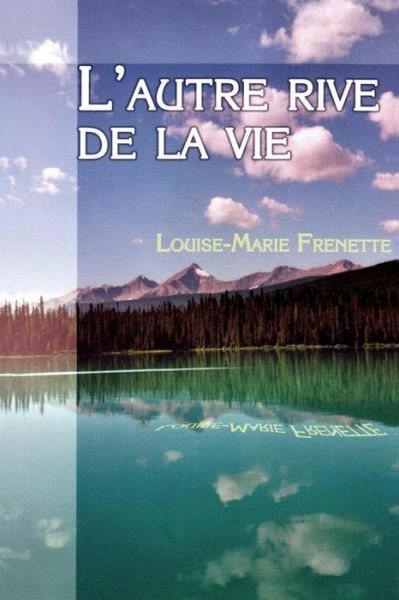 L'autre Rive De La Vie