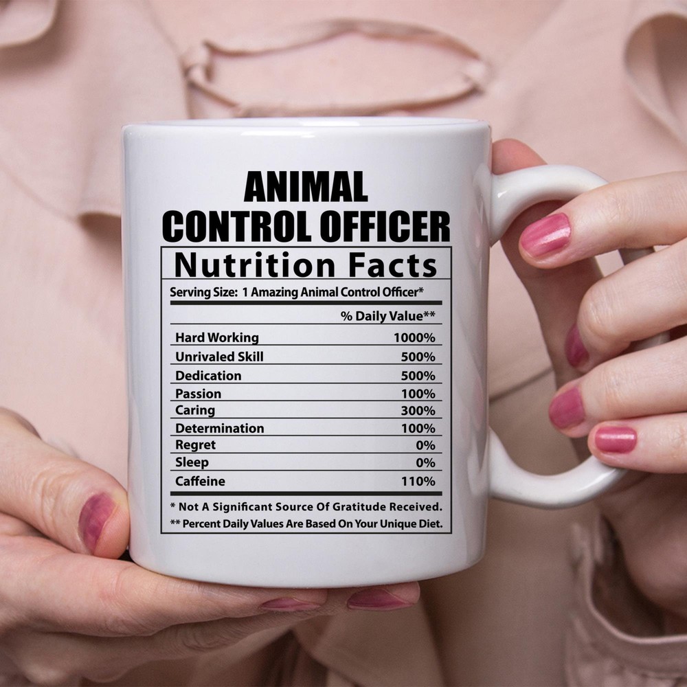 Funny Animal Control Officer Nutritional Facts White Coffee Mug