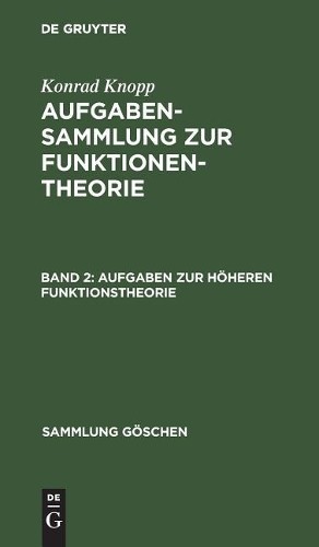 Konrad Knopp Aufgaben Zur Höheren Funktionstheorie (Hardback) Sammlung Göschen