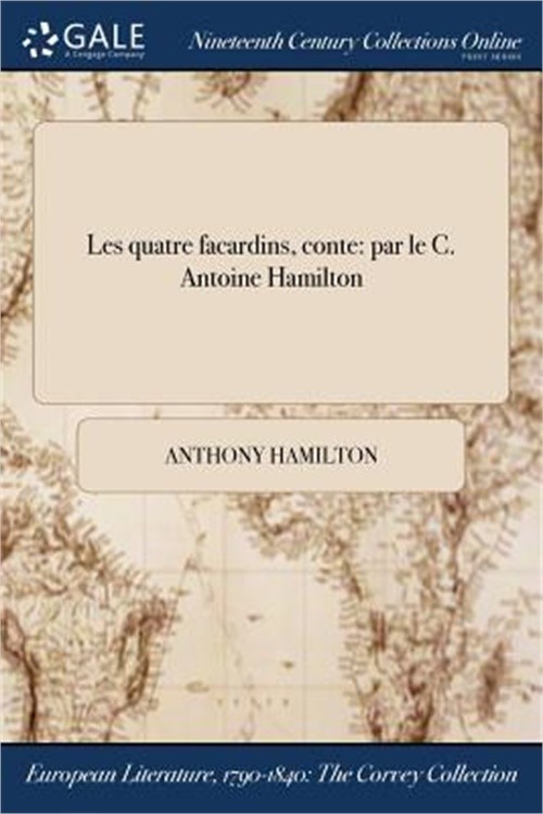 Les quatre facardins, conte: par le C. Antoine Hamilton (Paperback or Softback)
