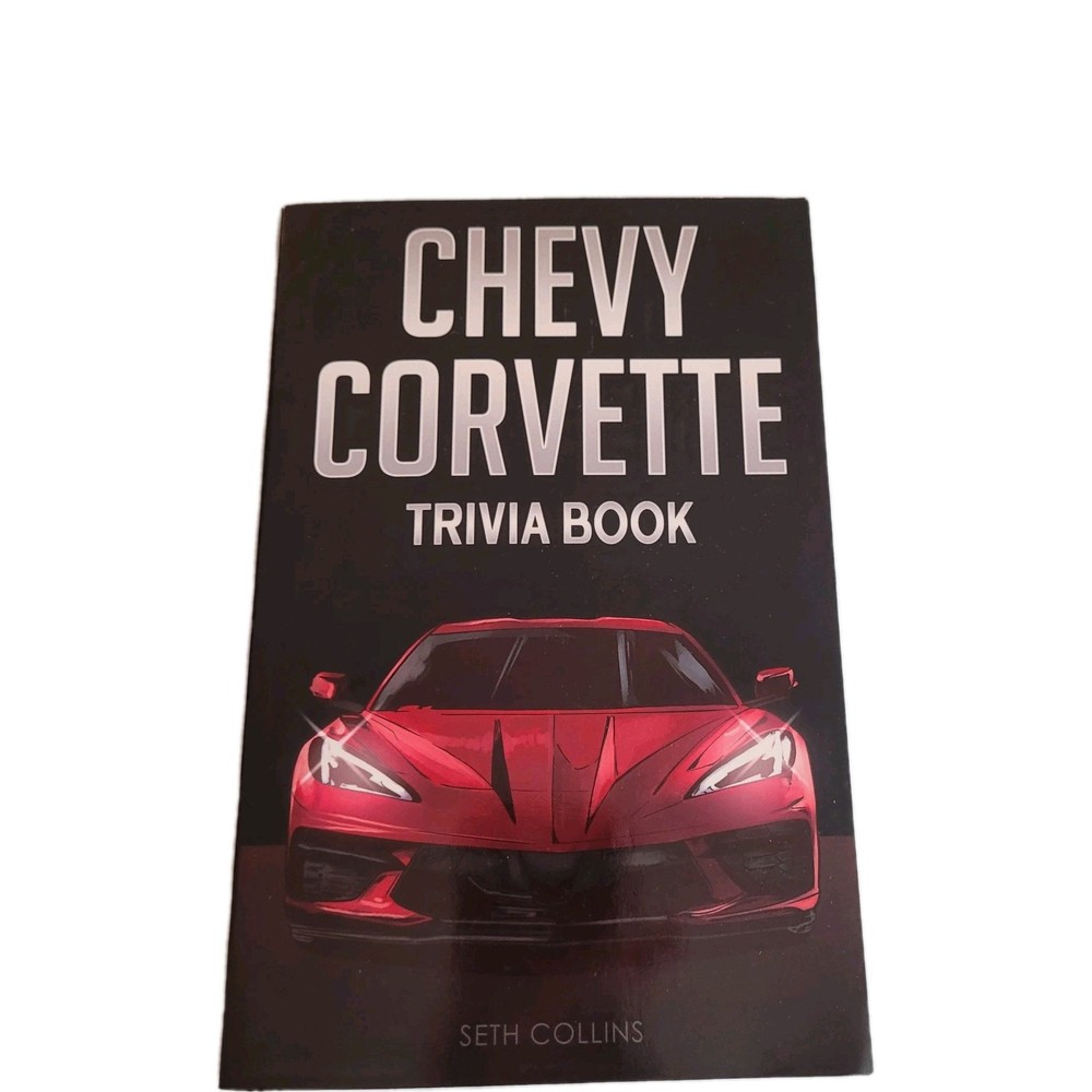 Chevy Corvette Trivia Book by Seth Collins (2021) Paperback – History & Facts