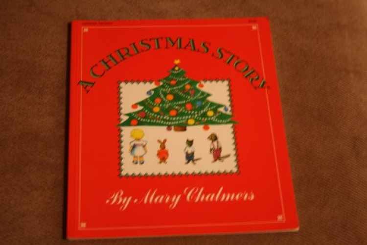 A Christmas Story - Paperback, by Mary Chalmers - Very Good