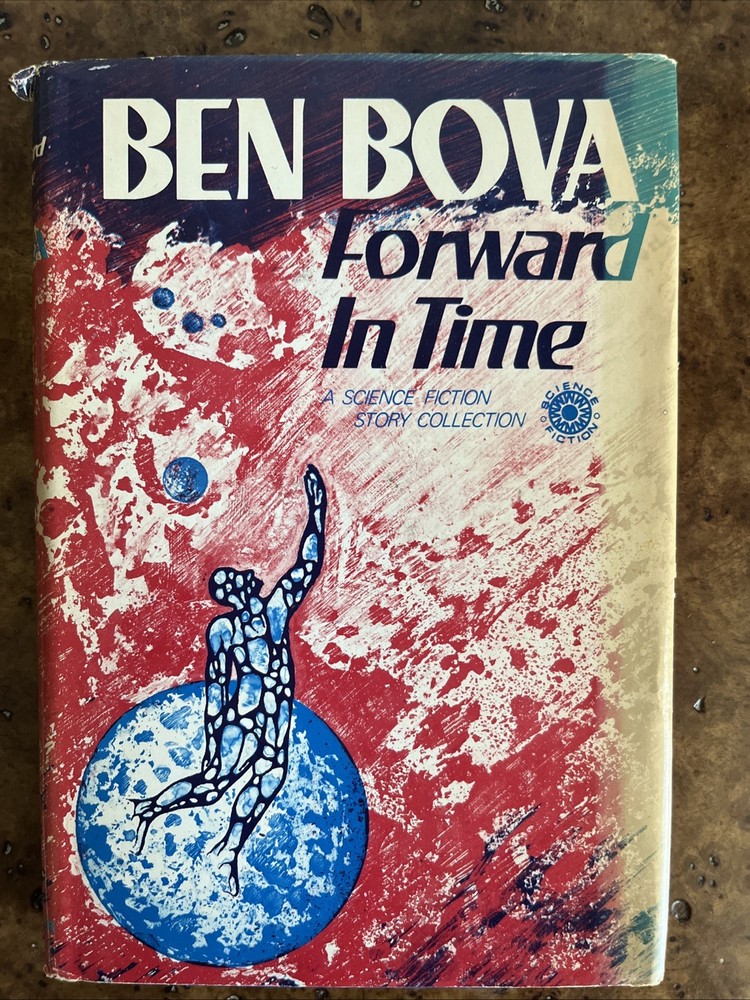 Forward in Time: A Science Fiction Story Collection by Ben Bova (Hardcover, BCE)