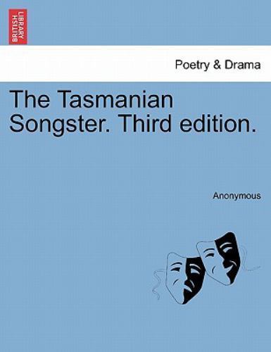 The Tasmanian Songster. Third edition., Brand New, Free shipping in the US