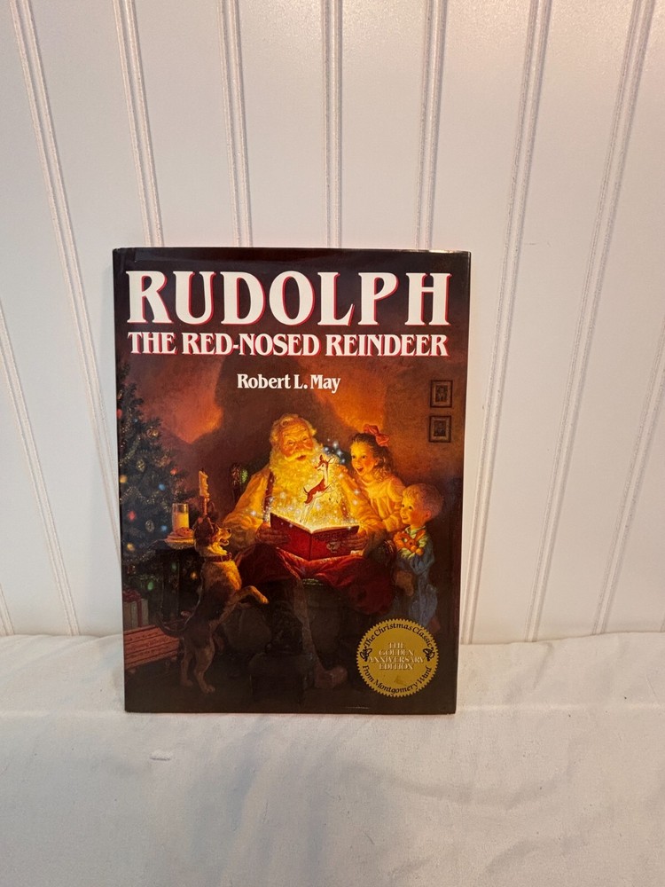 Rudolph The Red-Nosed Reindeer By Robert L. May 1967  Golden Anniversary