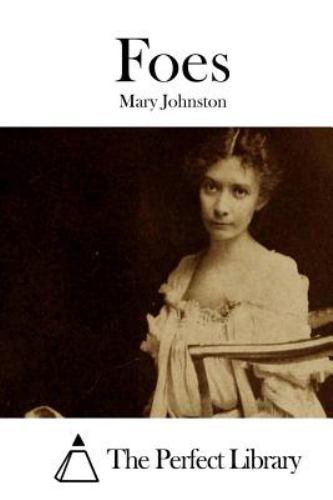 Foes, Paperback by Johnston, Mary, Brand New, Free shipping in the US