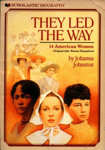 They Led the Way: 14 American Women..., Johnston, Johan