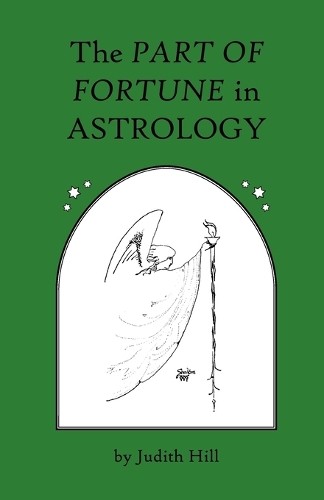 Judith Hill The Part of Fortune in Astrology (Paperback)Another great item from Rarewaves USA | Free delivery!