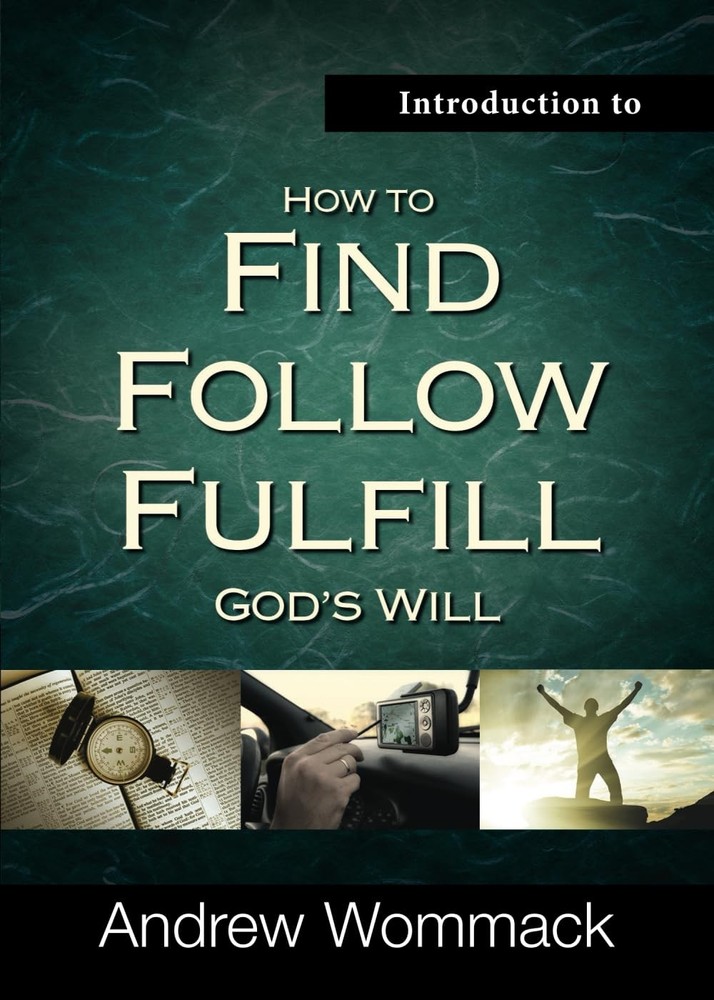 Introduction to How to Find, Follow, and Fulfill God's Will (Gospel Truth Serie,