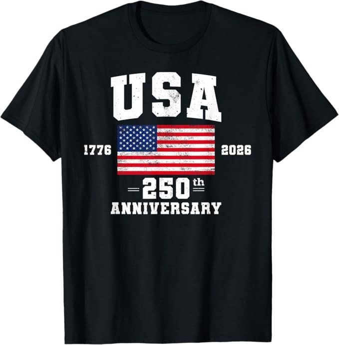 4th of July America US Flag Patriotic 250th Anniversary USA T-Shirt