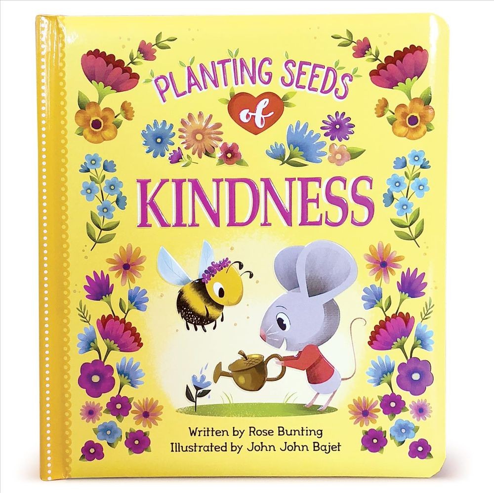 Planting Seeds of Kindness: Padded Board Book by Rose Bunting (English) Board Bo