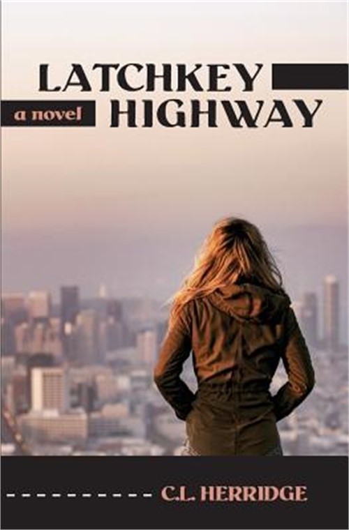 Latchkey Highway (Paperback or Softback)