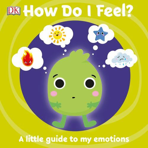 How Do I Feel? : A Little Guide to My Emotions, Hardcover by Dorling Kindersl...