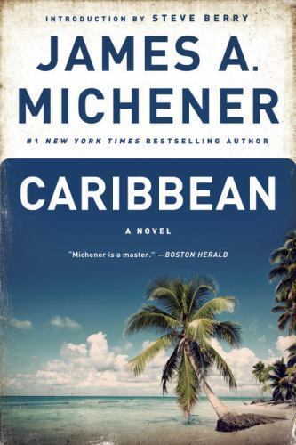 Caribbean : A Novel by James A. Michener (2005, Trade Paperback)