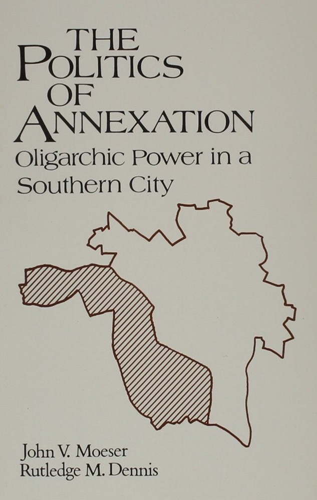Politics of Annexation: Oligarchic Power in a Southern City