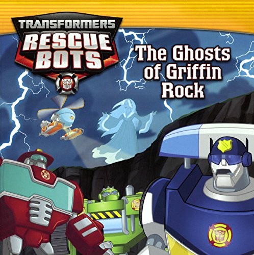 The Ghosts of Griffin Rock (Transformers Rescue Bots)