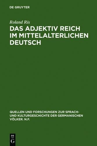 Roland Ris Das Adjektiv reich im mittelalterlichen Deutsch (Hardback)
