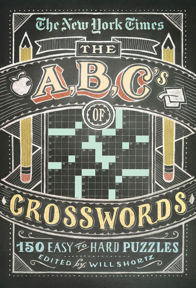 The New York Times ABCs of Crosswords: 200 Easy to Hard Puzzles (The New York T,
