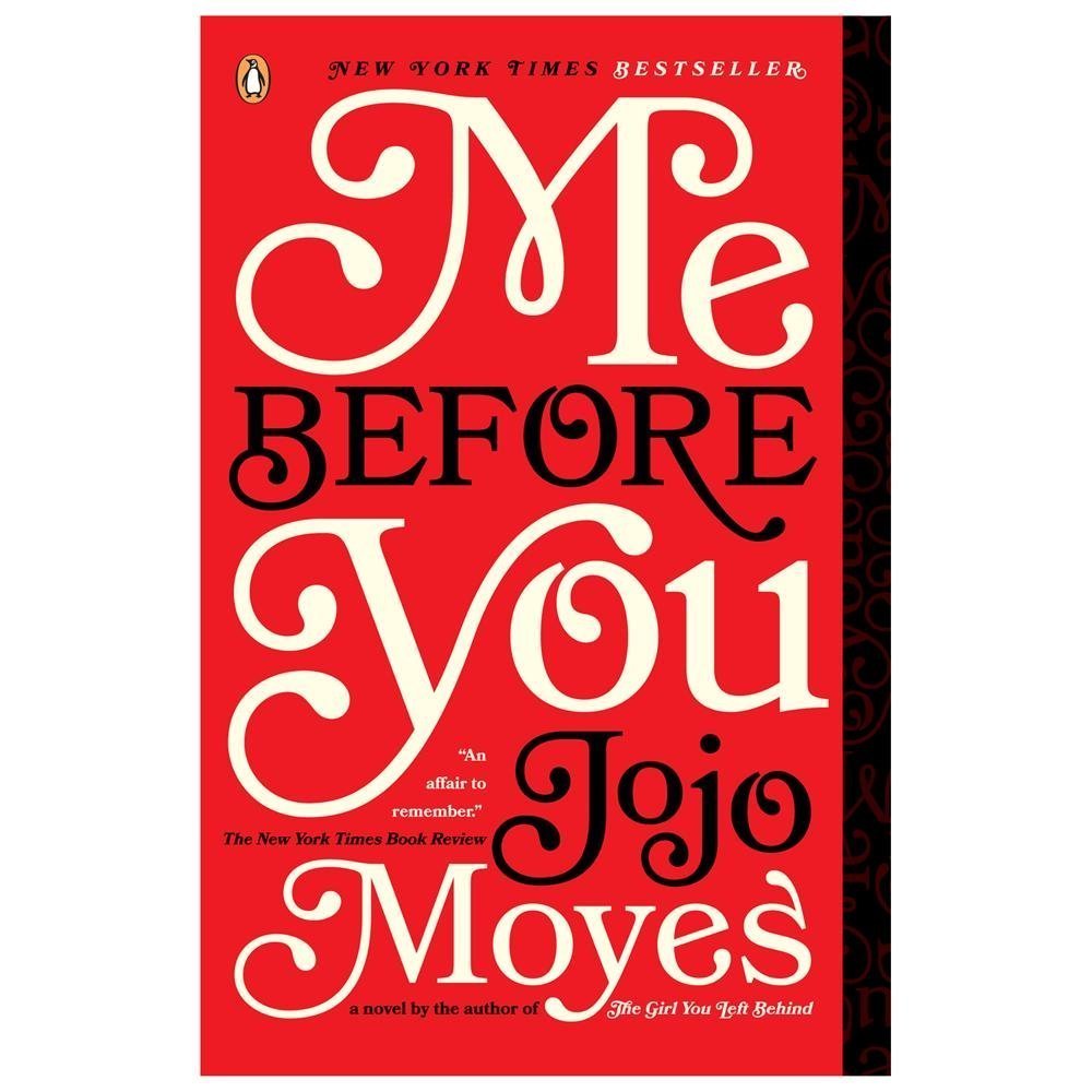 Me Before You : A Novel by Jojo Moyes (2013, Trade Paperback)