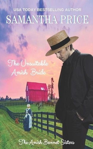 Samantha Price The Unsuitable Amish Bride (Paperback) Amish Bonnet SistersAnother great item from Rarewaves USA | Free delivery!