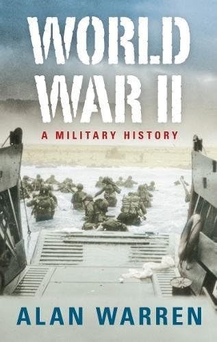 World War II: A Military History by Warren, Alan Paperback Book The Fast FreeFREE US DELIVERY | ISBN: 0752451847 | Quality Books