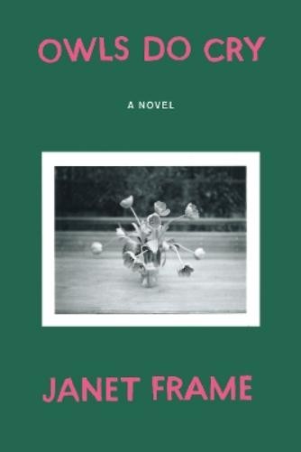 Janet Frame Owls Do Cry (Paperback)Another great item from Rarewaves USA | Free delivery!