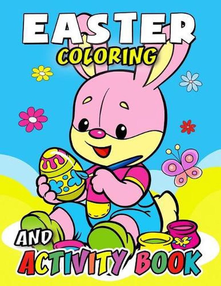 Easter Coloring and Activity Book: Easy, Fun, Beautiful book for boy, girls conn