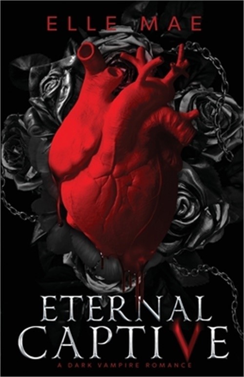Eternal Captive: A Dark Enemies-to-Lovers Sapphic Vampire Romance (Paperback or