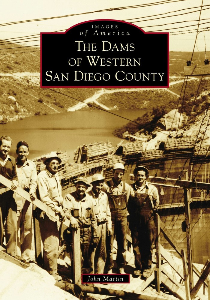 NEW Arcadia Publishing The Dams of Western San Diego County, CA 9781467127219 Im