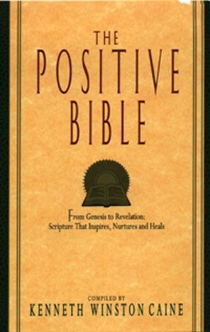 The Positive Bible: From Genesis to Revelation by , Good Book