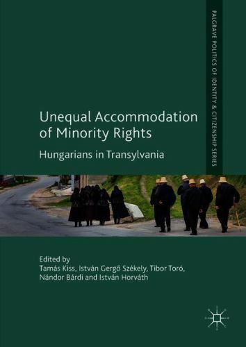 Unequal Accommodation of Minority Rights : Hungarians in Transylvania, Hardco...-image