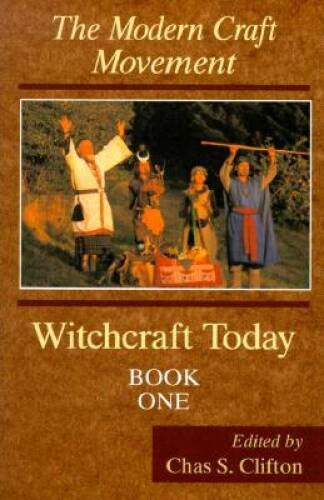 Witchcraft Today, Book One: The Modern Craft Movement (Witchcraft Today,  - GOOD