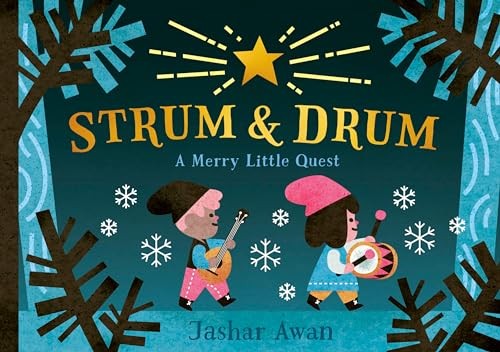 Strum and Drum: A Merry Little Quest by Awan