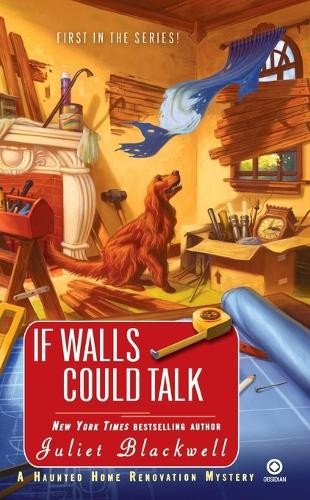 If Walls Could Talk: A Haunted Home..., Blackwell, Juli