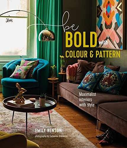 Be Bold with Colour and Pattern - Hardcover, by Henson Emily - Very Good