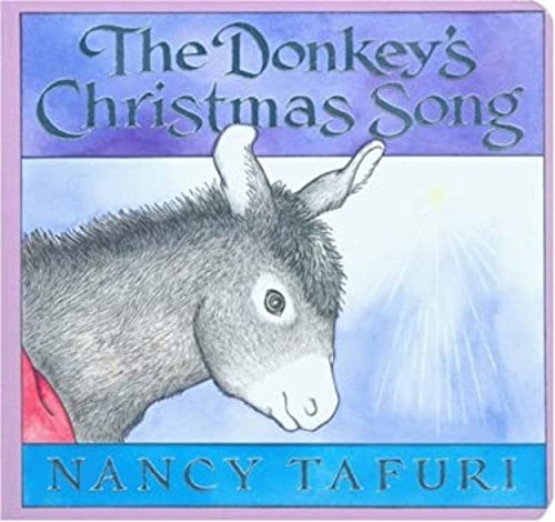 The Donkey's Christmas Song Board Books Nancy TafuriFree US Delivery | ISBN:0439746183