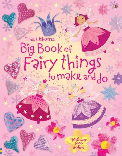 Big Book of Fairy Things to Make and Do (Usborne Activities) - paperback Var...