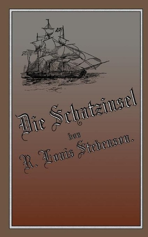 Die Schatzinsel: Reprint der ersten deutschen Buchausgabe by Robert Louis Steven