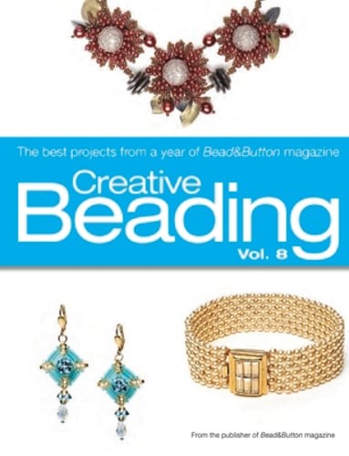 Creative Beading, Volume 8: The Best Projects from a Year of Bead&Button: Used