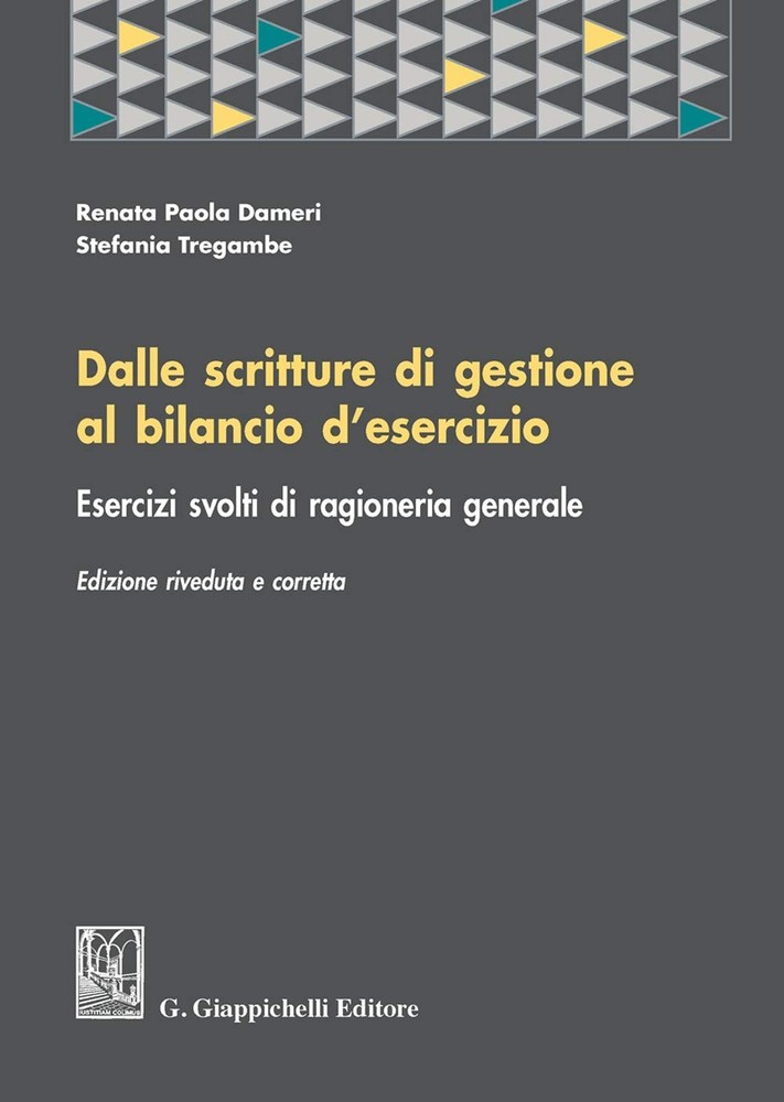 Renata P. Damer Dalle scritture di gestione al bilancio d'esercizio. (Paperback)