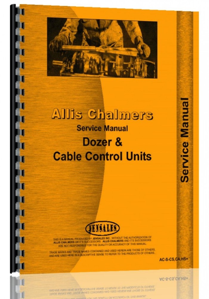 Allis Chalmers CA CS HA HI HS Dozer Attachment Service Manual (AC-S-CS CA HS+)
